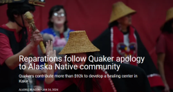  Reparations follow Quaker apology to Alaska Native community